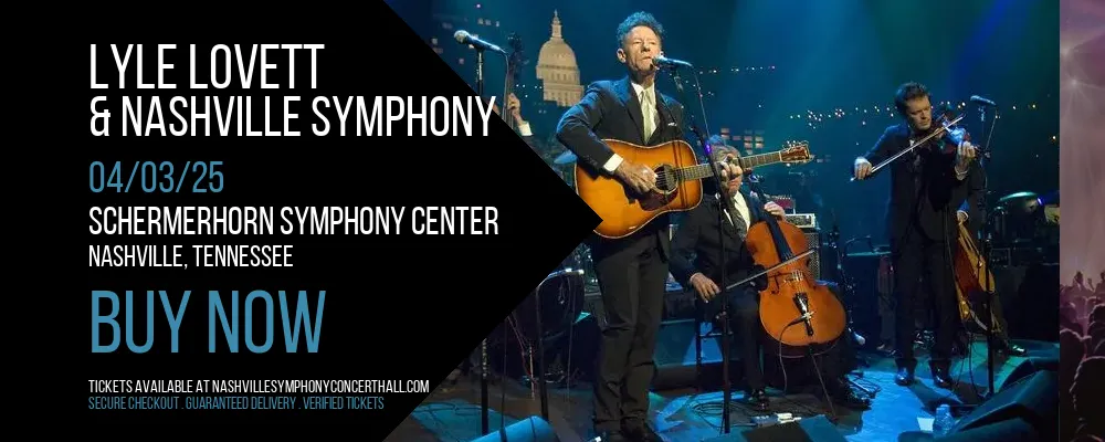 Lyle Lovett & Nashville Symphony at Schermerhorn Symphony Center