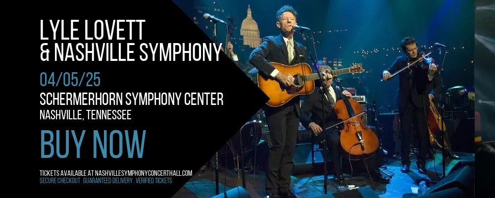 Lyle Lovett & Nashville Symphony at Schermerhorn Symphony Center